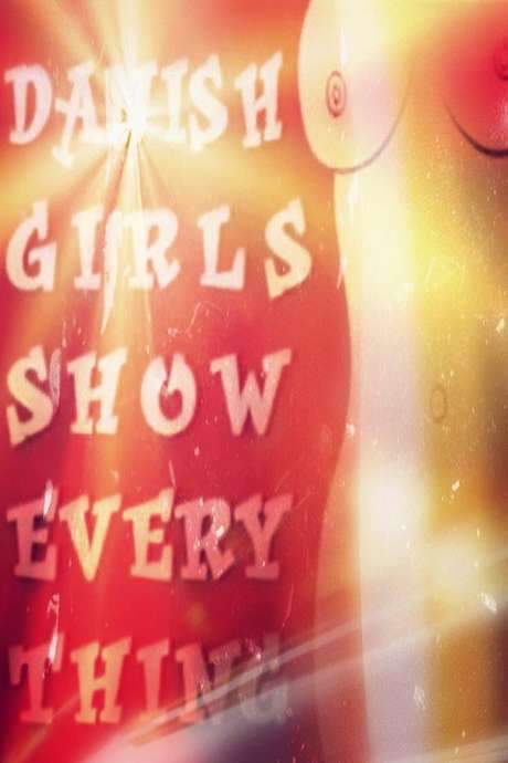 Danish Girls Show Everything